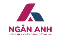 TRUNG TÂM TIẾNG HÀN NGÂN ANH